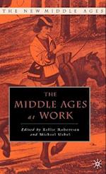 The Middle Ages at Work