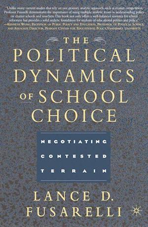 The Political Dynamics of School Choice