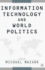 Information Technology and World Politics