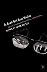 To Seek Out New Worlds