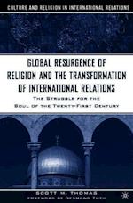 The Global Resurgence of Religion and the Transformation of International Relations