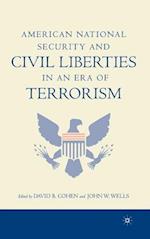 American National Security and Civil Liberties in an Era of Terrorism