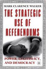 The Strategic Use of Referendums