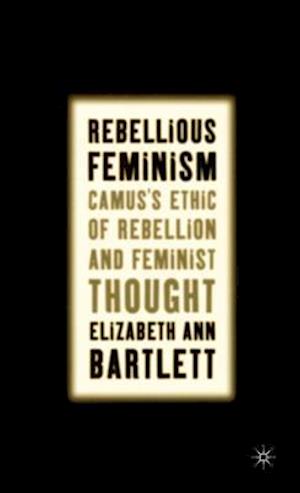 Rebellious Feminism