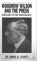 Woodrow Wilson and the Press