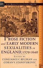 Prose Fiction and Early Modern Sexuality,1570-1640