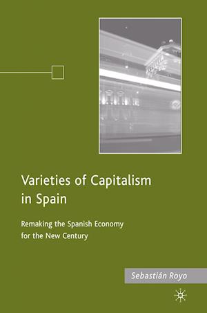 Varieties of Capitalism in Spain