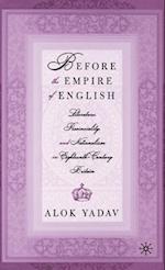 Before the Empire of English: Literature, Provinciality, and Nationalism in Eighteenth-Century Britain