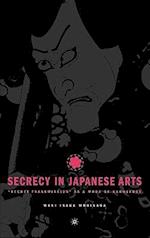 Secrecy in Japanese Arts: “Secret Transmission” as a Mode of Knowledge