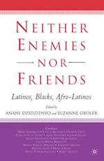 Neither Enemies nor Friends