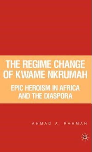 The Regime Change of Kwame Nkrumah