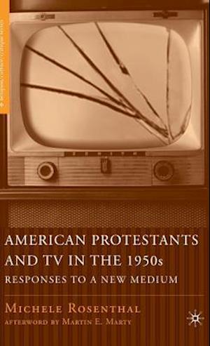 American Protestants and TV in the 1950s