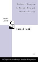 Harold Laski: Problems of Democracy, the Sovereign State, and International Society