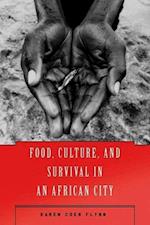 Food, Culture, and Survival in an African City