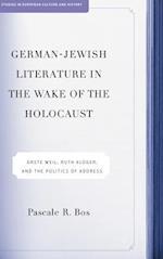 German-Jewish Literature in the Wake of the Holocaust