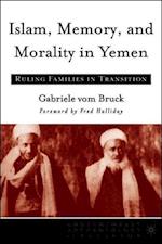 Islam, Memory, and Morality in Yemen