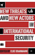 New Threats and New Actors in International Security