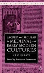Sacred and Secular in Medieval and Early Modern Cultures