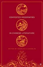 Contested Modernities in Chinese Literature