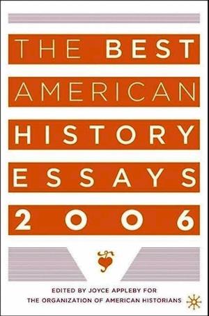 The Best American History Essays 2006