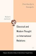 Classical and Modern Thought on International Relations