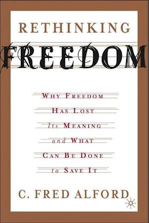Rethinking Freedom