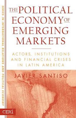 The Political Economy of Emerging Markets