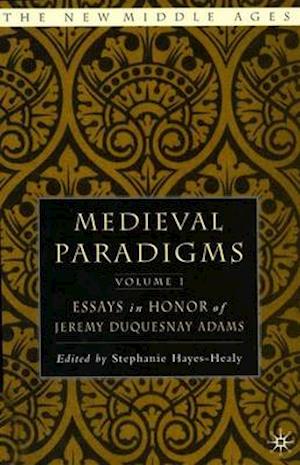 Medieval Paradigms: Volume I