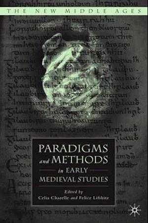 Paradigms and Methods in Early Medieval Studies