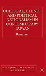 Cultural, Ethnic, and Political Nationalism in Contemporary Taiwan