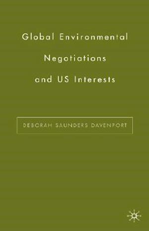 Global Environmental Negotiations and US Interests