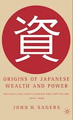 Origins of Japanese Wealth and Power