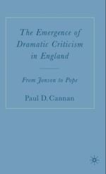 The Emergence of Dramatic Criticism in England