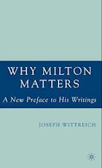 Why Milton Matters: A New Preface to His Writings