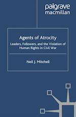 Agents of Atrocity