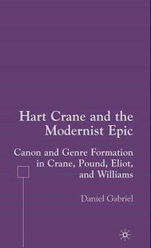 Hart Crane and the Modernist Epic