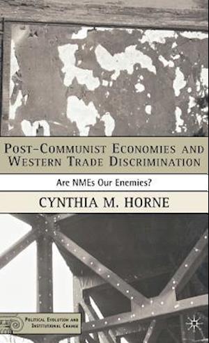 Post-Communist Economies and Western Trade Discrimination