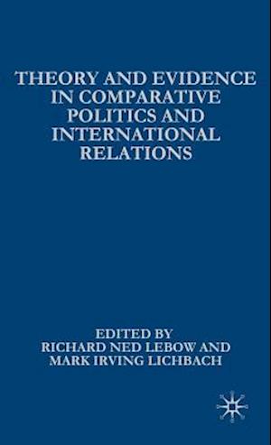 Theory and Evidence in Comparative Politics and International Relations