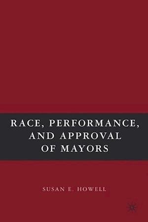 Race, Performance, and Approval of Mayors