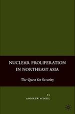 Nuclear Proliferation in Northeast Asia