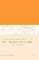 Cultural Diplomacy in U.S.-Japanese Relations, 1919-1941