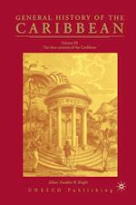 General History of the Carribean UNESCO Vol.3