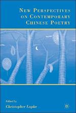 New Perspectives on Contemporary Chinese Poetry