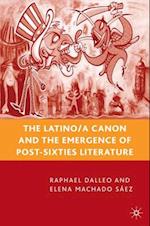 The Latino/a Canon and the Emergence of Post-Sixties Literature