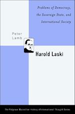 Harold Laski: Problems of Democracy, the Sovereign State, and International Society