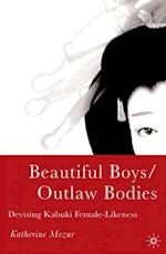 Beautiful Boys/Outlaw Bodies