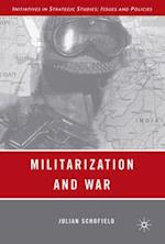 Militarization and War