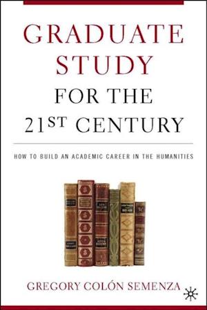 Graduate Study for the Twenty-First Century