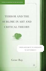 Terror and the Sublime in Art and Critical Theory