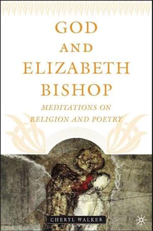 God and Elizabeth Bishop